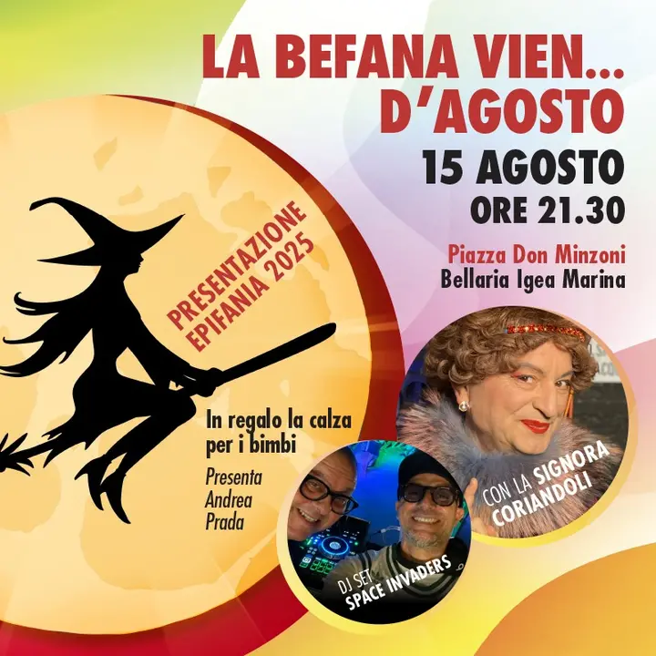 LA BEFANA VIEN... D'AGOSTO!