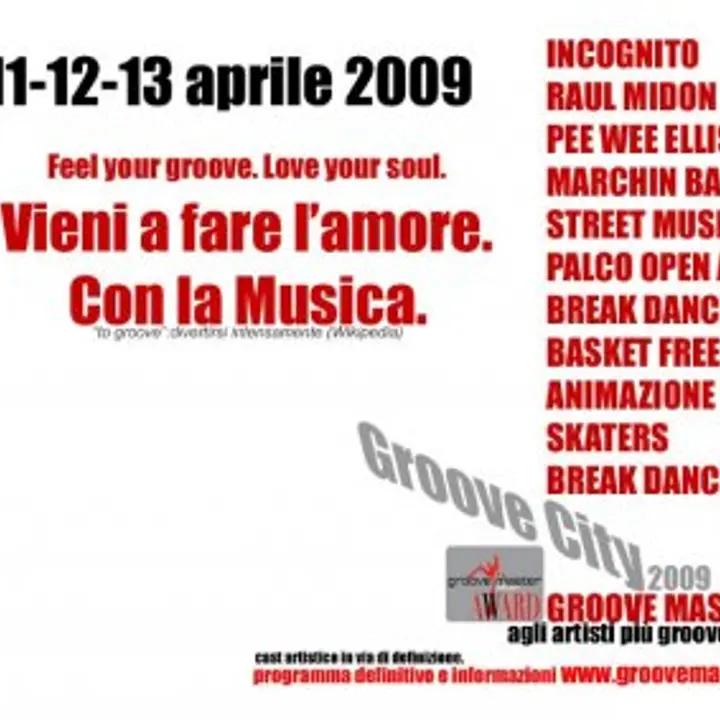 GROOVE CITY 2009: 11-12-13 APRILE 2009