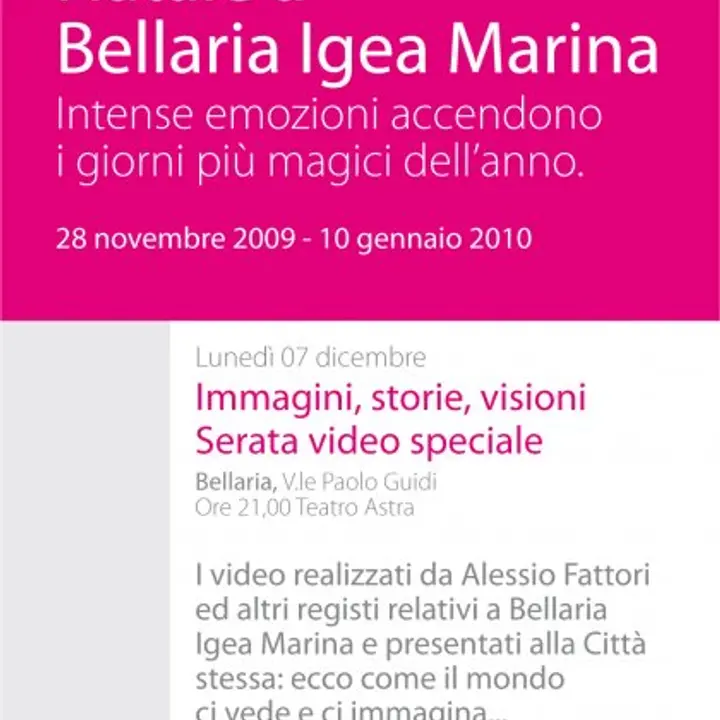 IMMAGINI, STORIE, VISIONI. Serata video speciale. LUNEDI' 07 DICEMBRE 09.