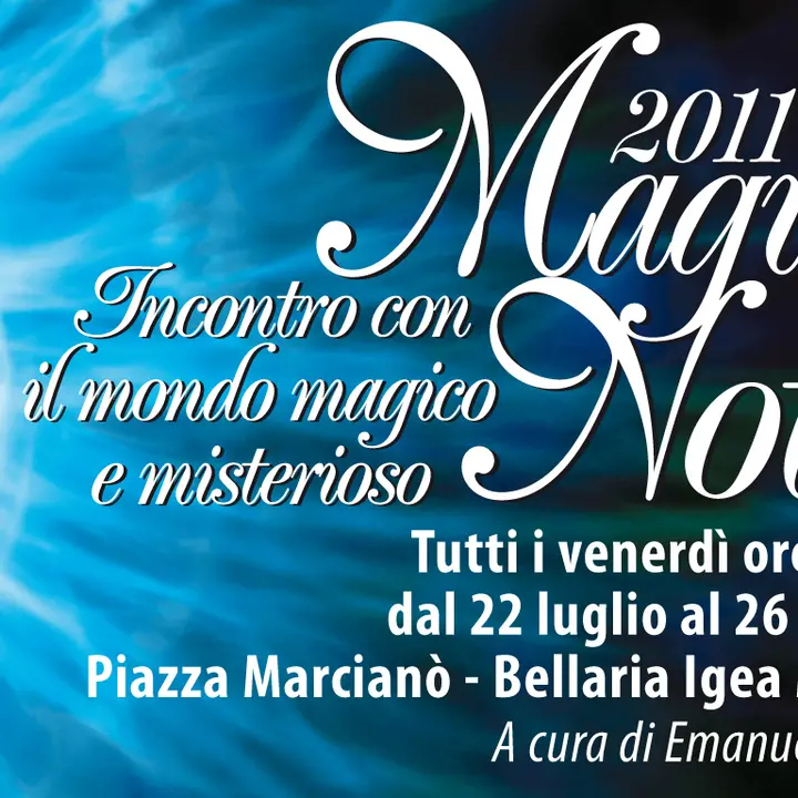 MAGICHE NOTTI 26 agosto 2011