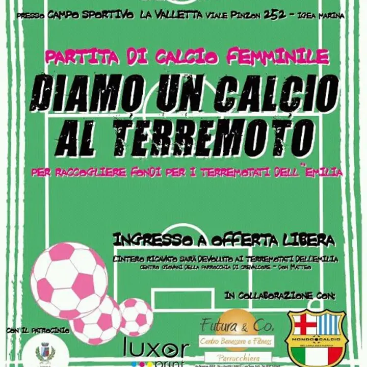 DIAMO UN CALCIO AL TERREMOTO 05 agosto 2012