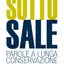 SOTTO SALE PAROLE A LUNGA CONSERVAZIONE 16 agosto 2010